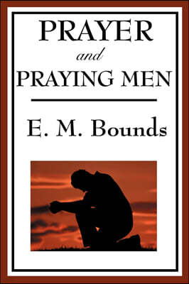 Prayer and Praying Men