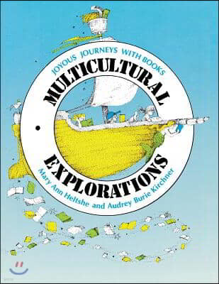 Multicultural Explorations: Joyous Journeys with Books