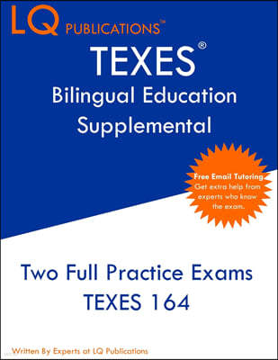 TEXES Bilingual Education Supplemental: Two Full Practice Exam - Free Online Tutoring - Updated Exam Questions