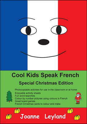 Cool Kids Speak French - Special Christmas Edition