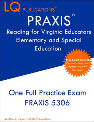 PRAXIS Reading for Virginia Educators Elementary and Special Education: One Full Practice Exam - Free Online Tutoring - Updated Exam Questions