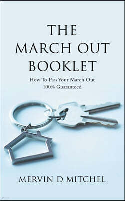 The March out Booklet: How to Pass Your March out 100% Guaranteed