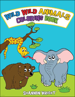 Wild Wild Animals Coloring Book