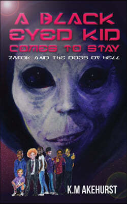 A Black Eyed Kid Comes to Stay: Zarok and the Dogs of Hell