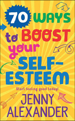 70 Ways to Boost Your Self-Esteem