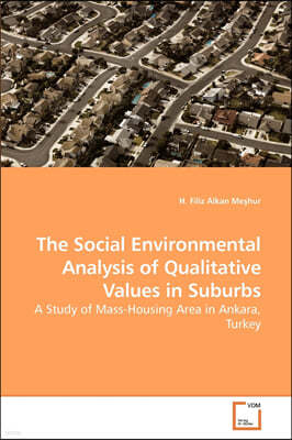 The Social Environmental Analysis of Qualitative Values in Suburbs