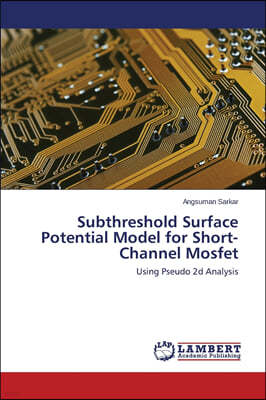 Subthreshold Surface Potential Model for Short-Channel Mosfet