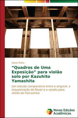 "Quadros de Uma Exposição" para violão solo por Kazuhito Yamashita