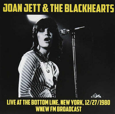 Joan Jett & The Blackhearts — Live At The Bottom Line, New York, 12/27/80 : WNEW FM Broadcast 앨범 커버