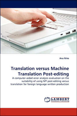 Translation versus Machine Translation Post-editing