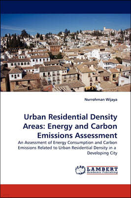 Urban Residential Density Areas: Energy and Carbon Emissions Assessment