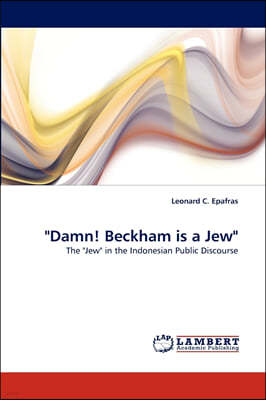 "Damn! Beckham Is a Jew"