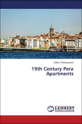 19th Century Pera Apartments