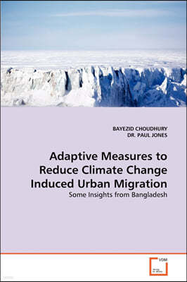 Adaptive Measures to Reduce Climate Change Induced Urban Migration