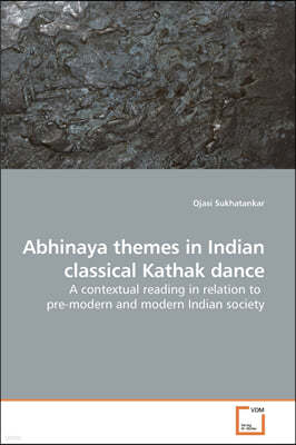 Abhinaya themes in Indian classical Kathak dance