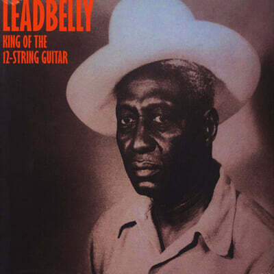 Leadbelly — King Of The 12-string Guitar 앨범 커버