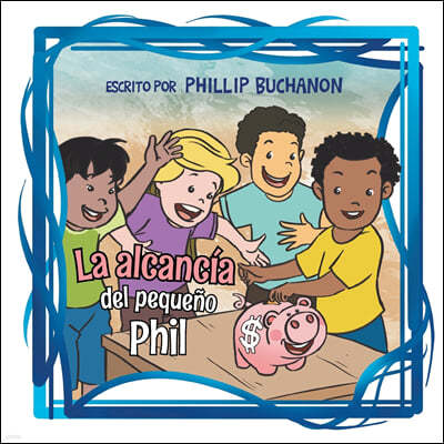 La alcancia del pequeno Phil