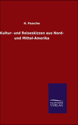 Kultur- und Reiseskizzen aus Nord- und Mittel-Amerika