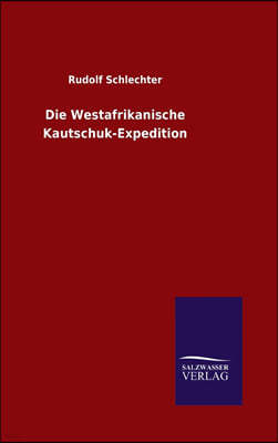 Die Westafrikanische Kautschuk-Expedition