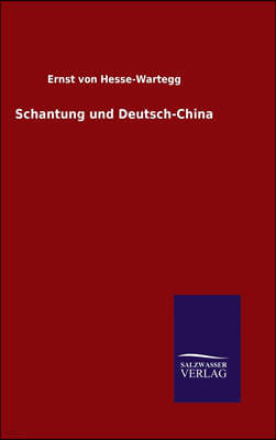 Schantung und Deutsch-China