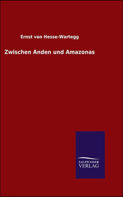 Zwischen Anden und Amazonas