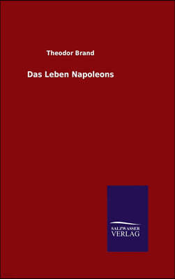 Das Leben Napoleons