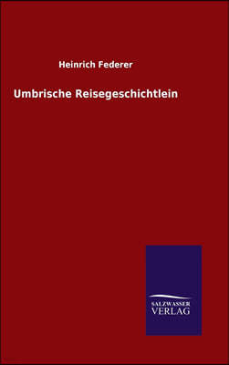 Umbrische Reisegeschichtlein