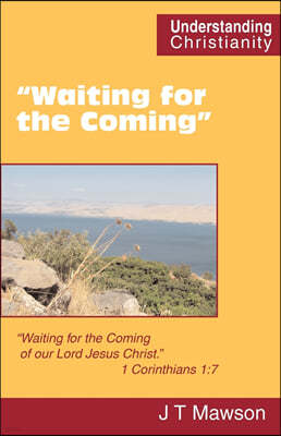 "Waiting for the Coming"