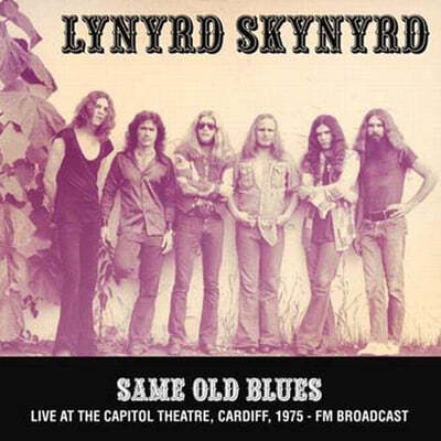 Lynyrd Skynyrd (ʵ Űʵ) - Same Old Blues : Live At The Capitol Theatre, Cardiff, 1975 - FM Broadcast [LP] 