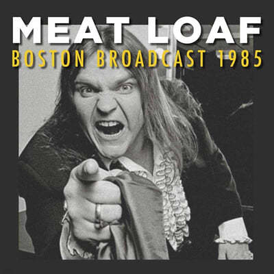 Meat Loaf (Ʈ ) - Boston Broadcast 1985 [2LP] 