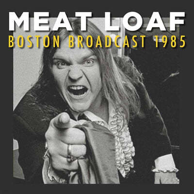Meat Loaf — Boston Broadcast 1985 앨범 커버