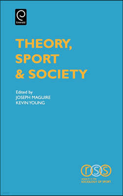 The Theory, Sport and Society