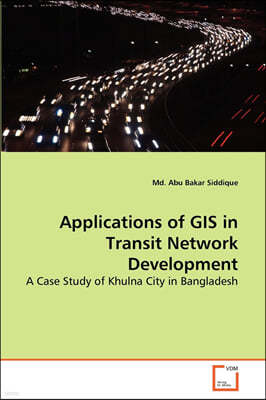 Applications of GIS in Transit Network Development