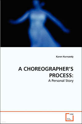 A Choreographer's Process