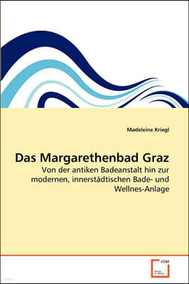 Das Margarethenbad Graz