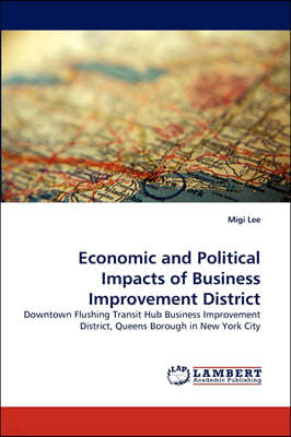 Economic and Political Impacts of Business Improvement District
