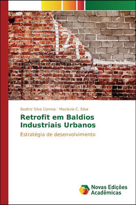 Retrofit em Baldios Industriais Urbanos