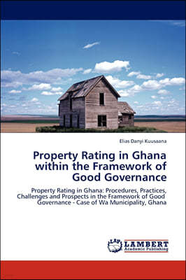 Property Rating in Ghana Within the Framework of Good Governance