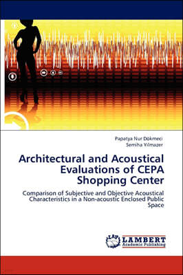 Architectural and Acoustical Evaluations of Cepa Shopping Center