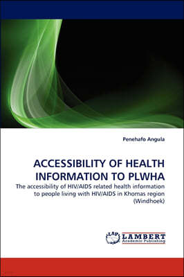 Accessibility of Health Information to Plwha