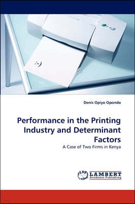 Performance in the Printing Industry and Determinant Factors