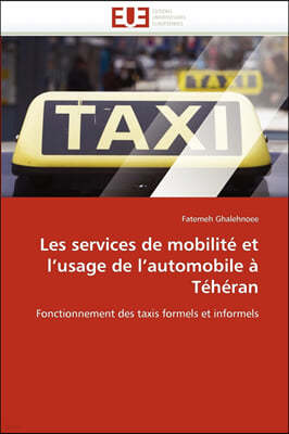 Les Services de Mobilit? Et l''usage de l''automobile ? T?h?ran