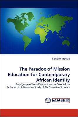 The Paradox of Mission Education for Contemporary African Identity