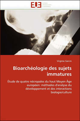 Bioarch?ologie Des Sujets Immatures