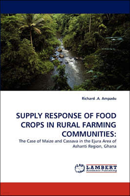 Supply Response of Food Crops in Rural Farming Communities