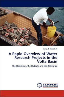 A Rapid Overview of Water Research Projects in the Volta Basin