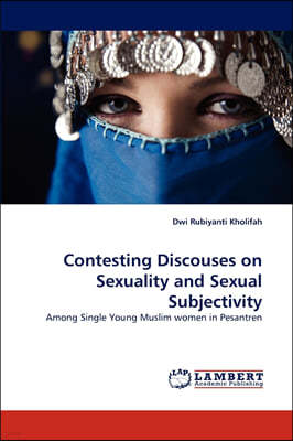 Contesting Discouses on Sexuality and Sexual Subjectivity