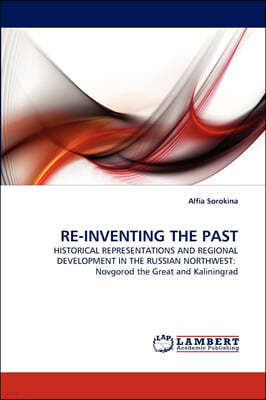 Re-Inventing the Past