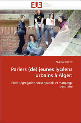 Parlers (De) Jeunes Lyc?ens Urbains ? Alger