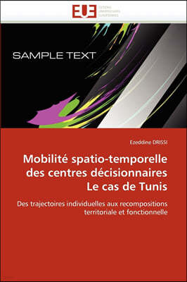 Mobilit? Spatio-Temporelle Des Centres D?cisionnaires Le Cas de Tunis